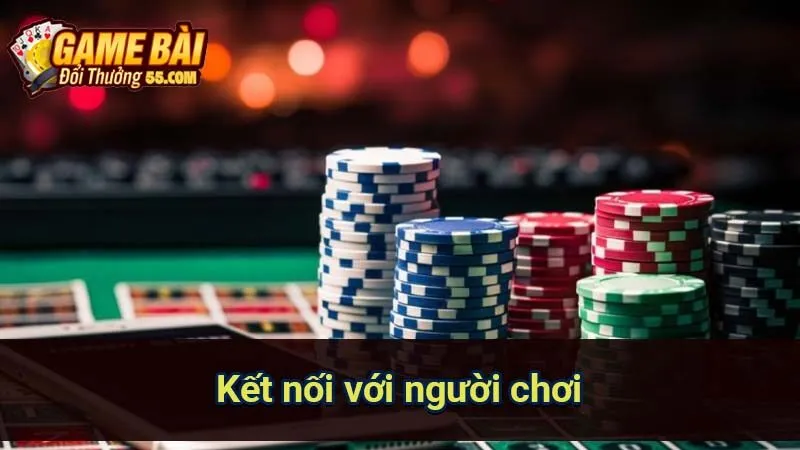 Kết nối với người chơi