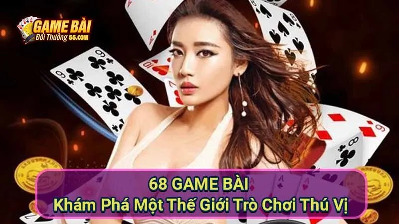 68 GAME BÀI