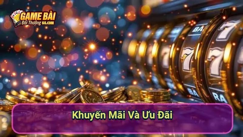 Khuyến Mãi Và Ưu Đãi