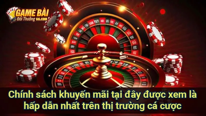 Chính sách khuyến mãi tại đây được xem là hấp dẫn nhất trên thị trường cá cược