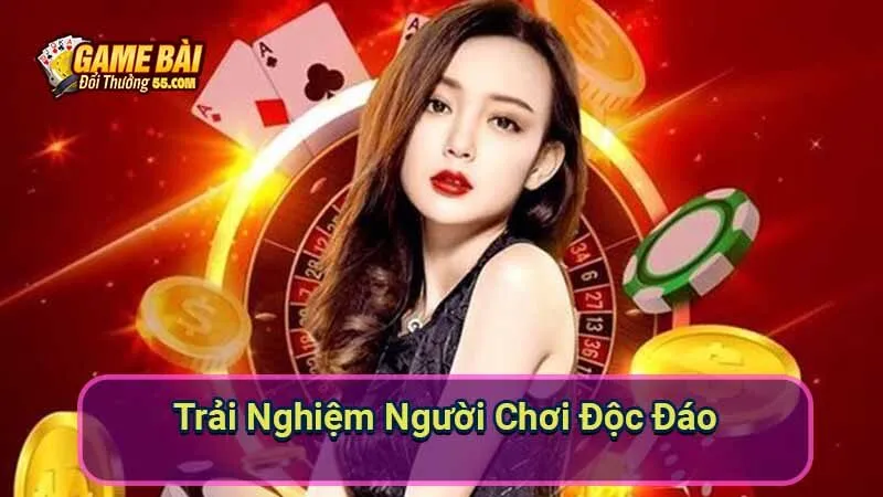 Trải Nghiệm Người Chơi Độc Đáo