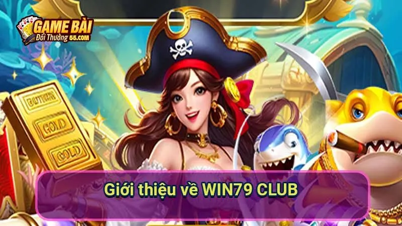 Giới thiệu về WIN79 CLUB