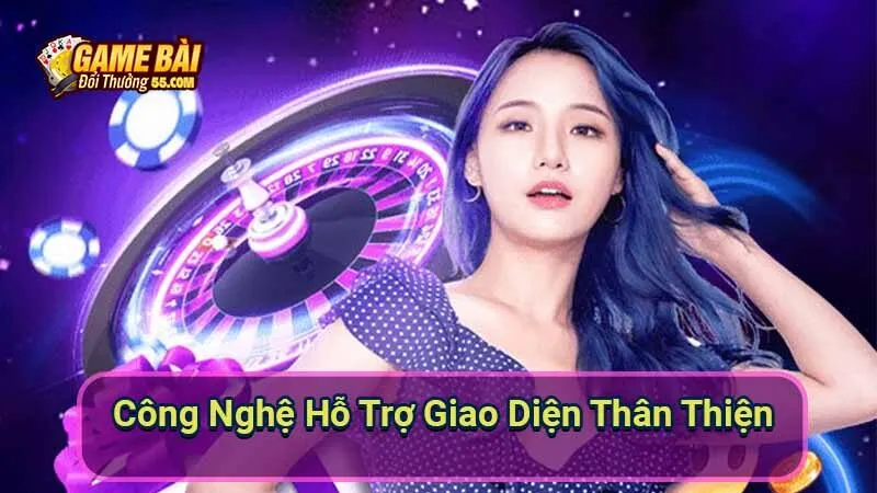 Công Nghệ Hỗ Trợ Giao Diện Thân Thiện